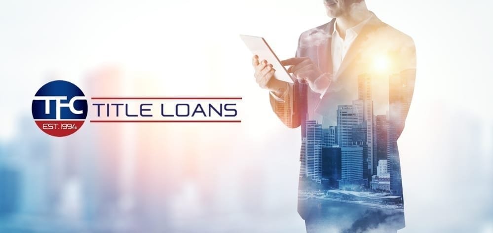 Car Title Loans With No Credit Checks Tfc Title Loans